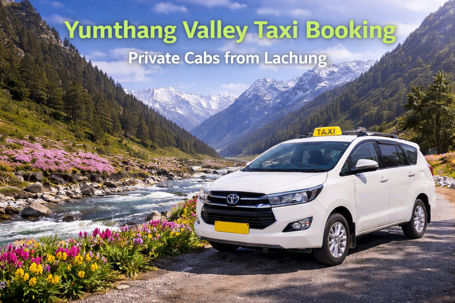 Yumthang Valley Taxi Booking